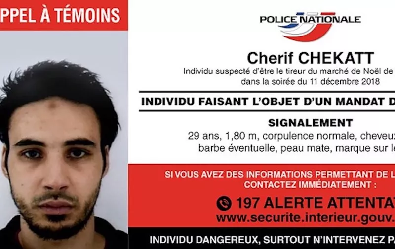 This handout picture released by French Police on December 12, 2018 shows a call for witnesses (appel a temoins in French) with the picture and description of a man identified as Cherif Chekatt suspected of being the gunman involved in the Strasbourg shooting. - Hundreds of police and anti-terror forces hunted on December 12, 2018 for a gunman who shot dead several people and wounded a dozen in central Strasbourg. (Photo by Handout / FRENCH POLICE / AFP) / RESTRICTED TO EDITORIAL USE - MANDATORY CREDIT "AFP PHOTO / FRENCH POLICE / HO" - NO MARKETING NO ADVERTISING CAMPAIGNS - DISTRIBUTED AS A SERVICE TO CLIENTS ---